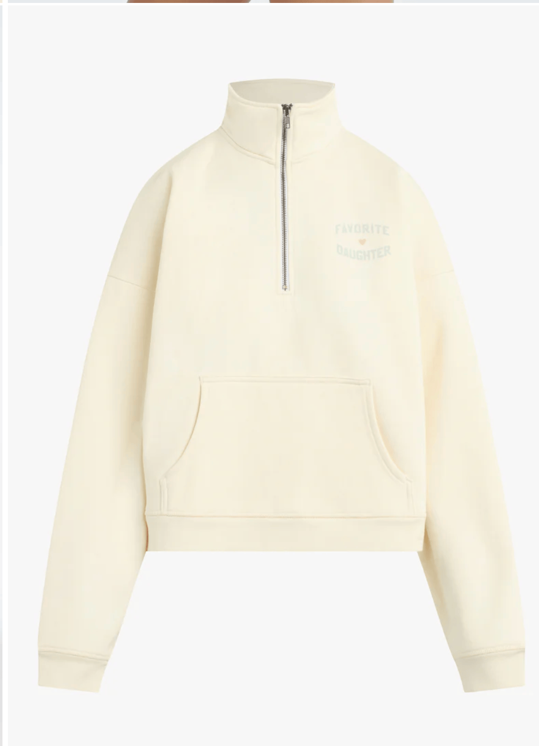 Favorite Daughter Half Zip Sweatshirt